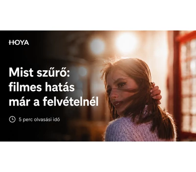 A filmes képi világ titka: ismerd meg a Mist szűrőket!