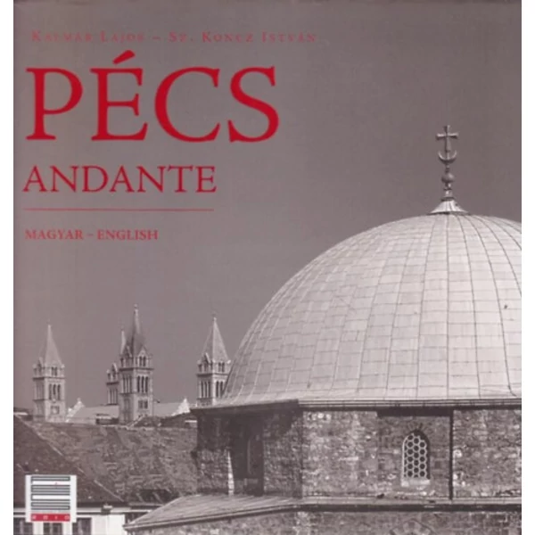 Könyv -  Sz. Koncz István Kalmár Lajos - Pécs Andante
